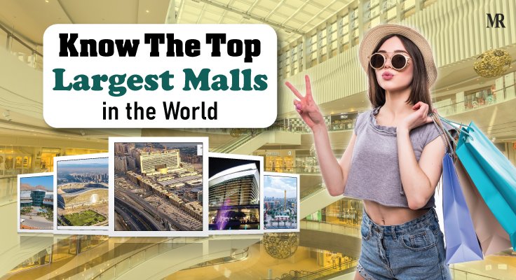 Largest Malls in the World: Updated List of 2025