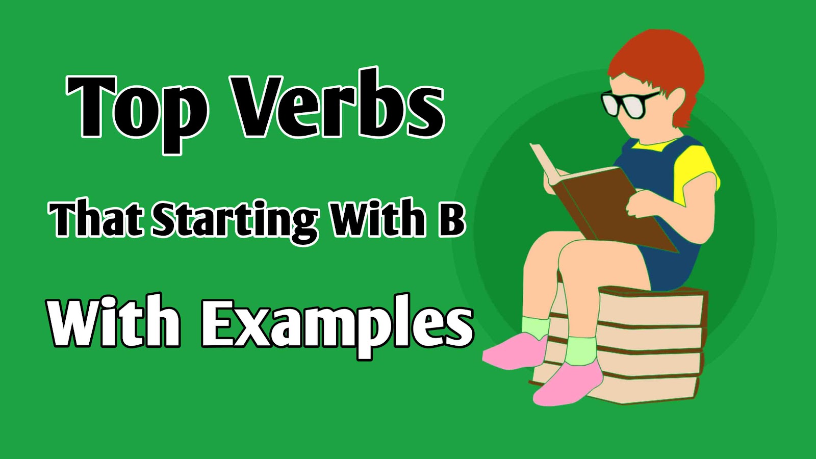 Top Verbs That Starting With B With Examples