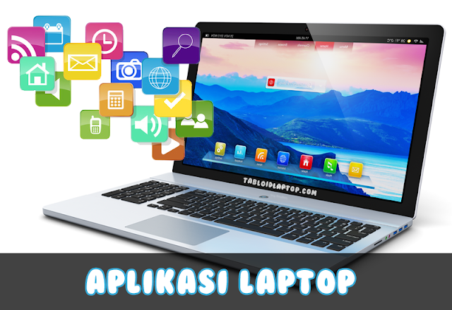 10 Aplikasi  Untuk  Laptop  PC  Yang Wajib Kamu Install 