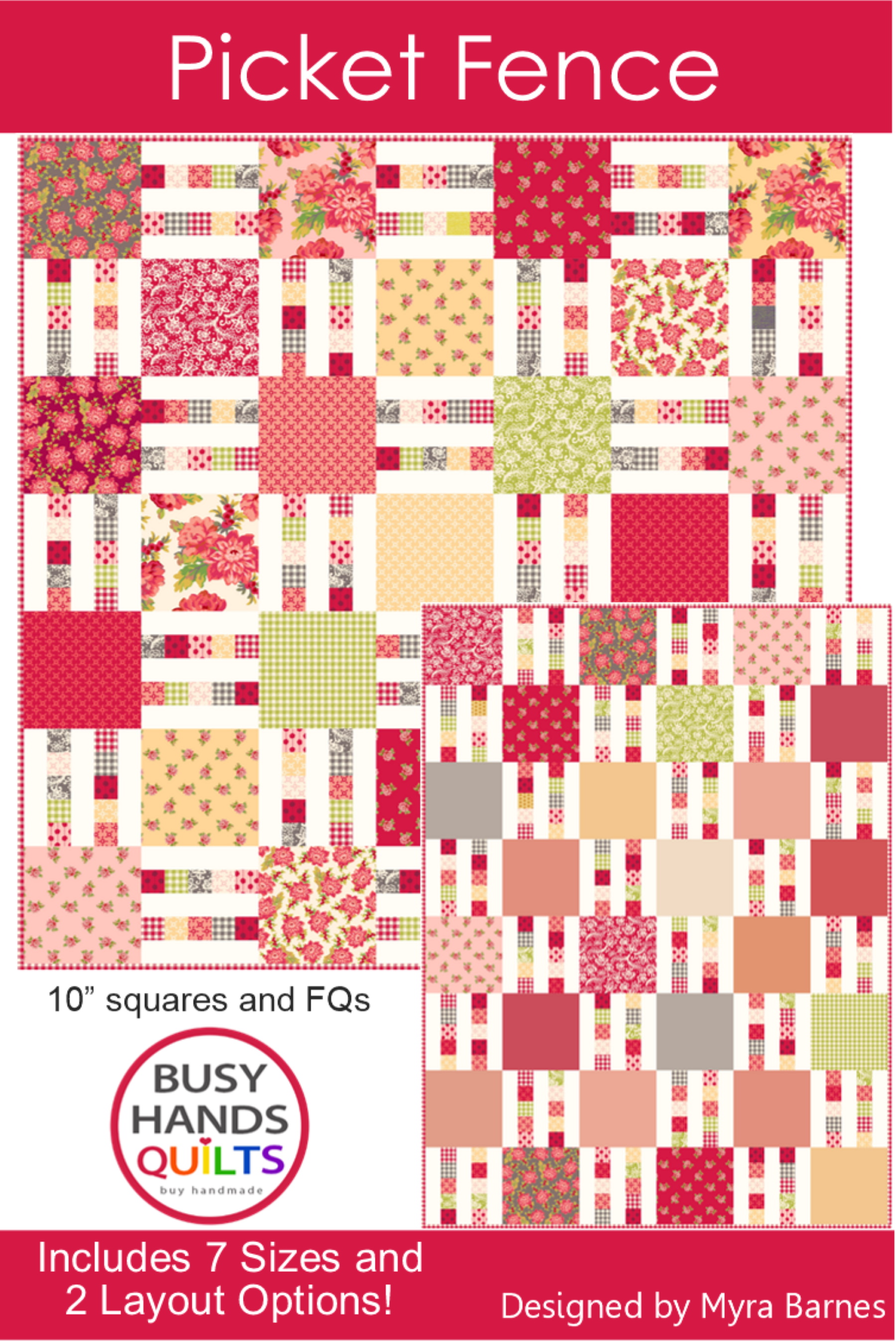 Picket Fence quilt pattern by Myra Barnes of Busy Hands Quilts