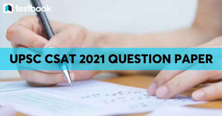 UPSC CSAT 2021 Question Paper