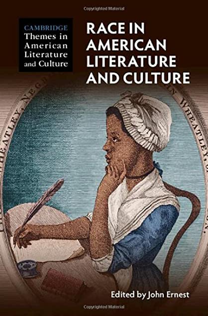 Cover Image: Race in American Literature and Culture (2022). Edited by John Ernest