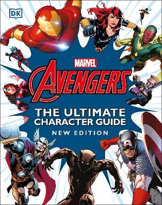 Marvel Avengers The Ultimate Character Guide New Edition book