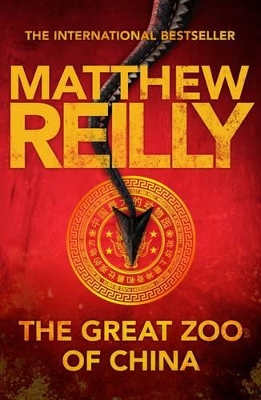 The Great Zoo of China by Matthew Reilly