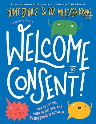 Welcome to Consent by Yumi Stynes