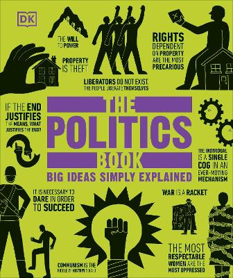 The Politics Book: Big Ideas Simply Explained book