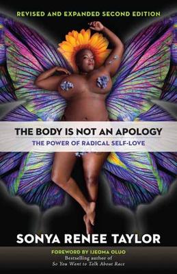 The Body Is Not an Apology by Sonya Renee Taylor