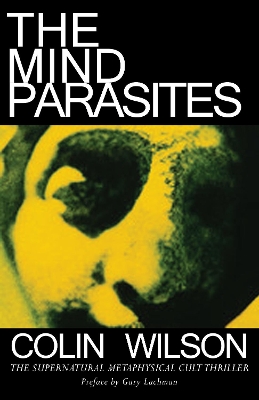 Mind Parasites by Colin Wilson