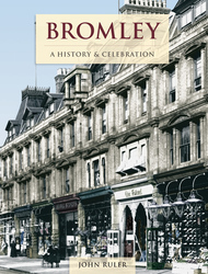 Cover image of Bromley - A History and Celebration