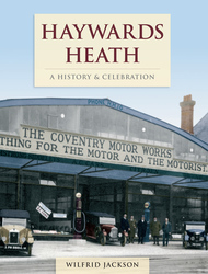 Cover image of Haywards Heath - A History & Celebration