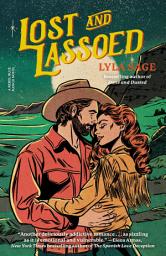 Icon image Lost and Lassoed: A Rebel Blue Ranch Novel