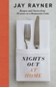 Nights Out At Home : Recipes and Stories from 25 years as a Restaurant Critic