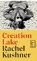 Creation Lake : Shortlisted for the Booker Prize 2024