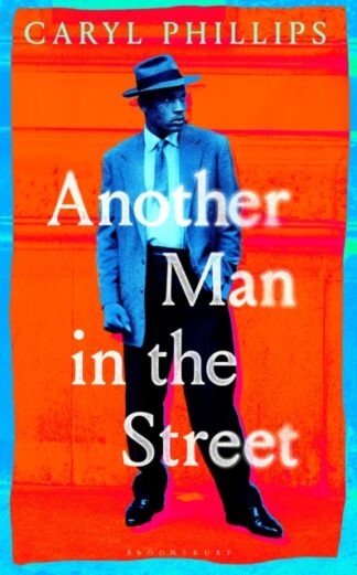 Another Man In The Street - Caryl Phillips