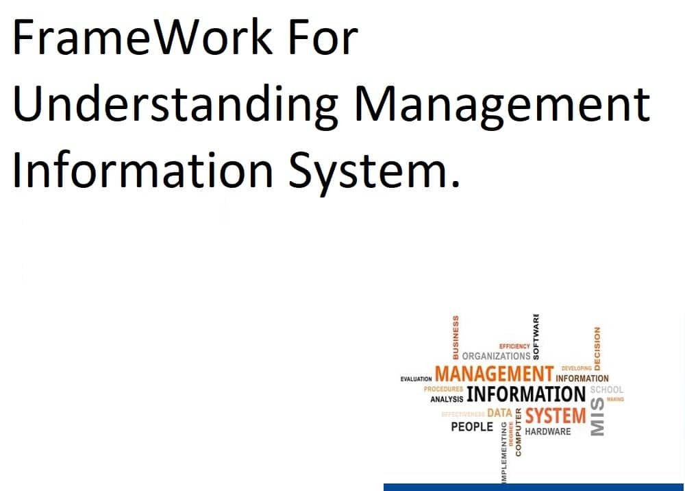 FrameWork For Understanding Management Information System.