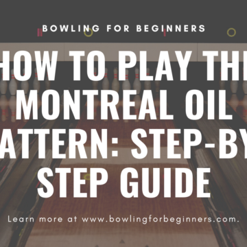 Montreal oil pattern by wtba