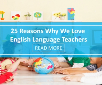 25 Reasons Why We Love English Language Teachers