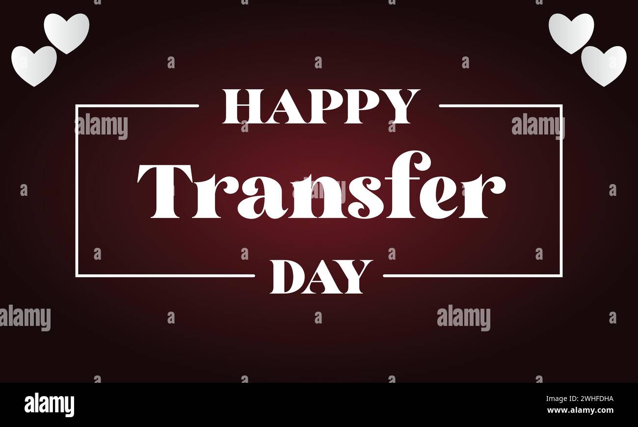 Transfer Day Stylish Text illustration Design Stock Vector