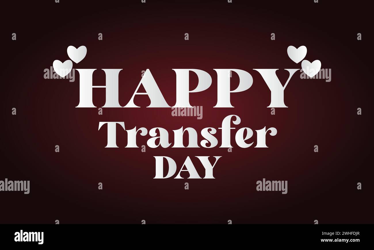 Transfer Day Stylish Text illustration Design Stock Vector