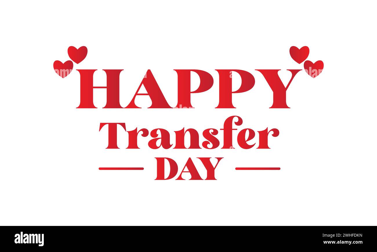 Transfer Day Stylish Text illustration Design Stock Vector