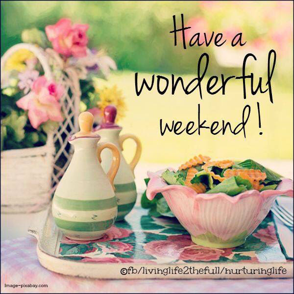 Have A Wonderful Weekend Pictures, Photos, and Images for Facebook ...