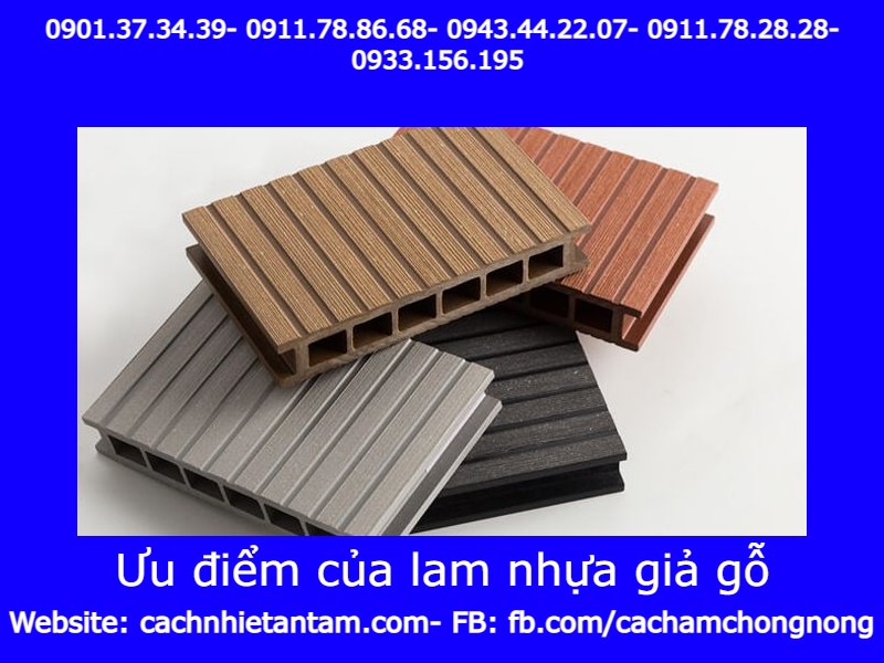 Ưu điểm của lam nhựa giả gỗ