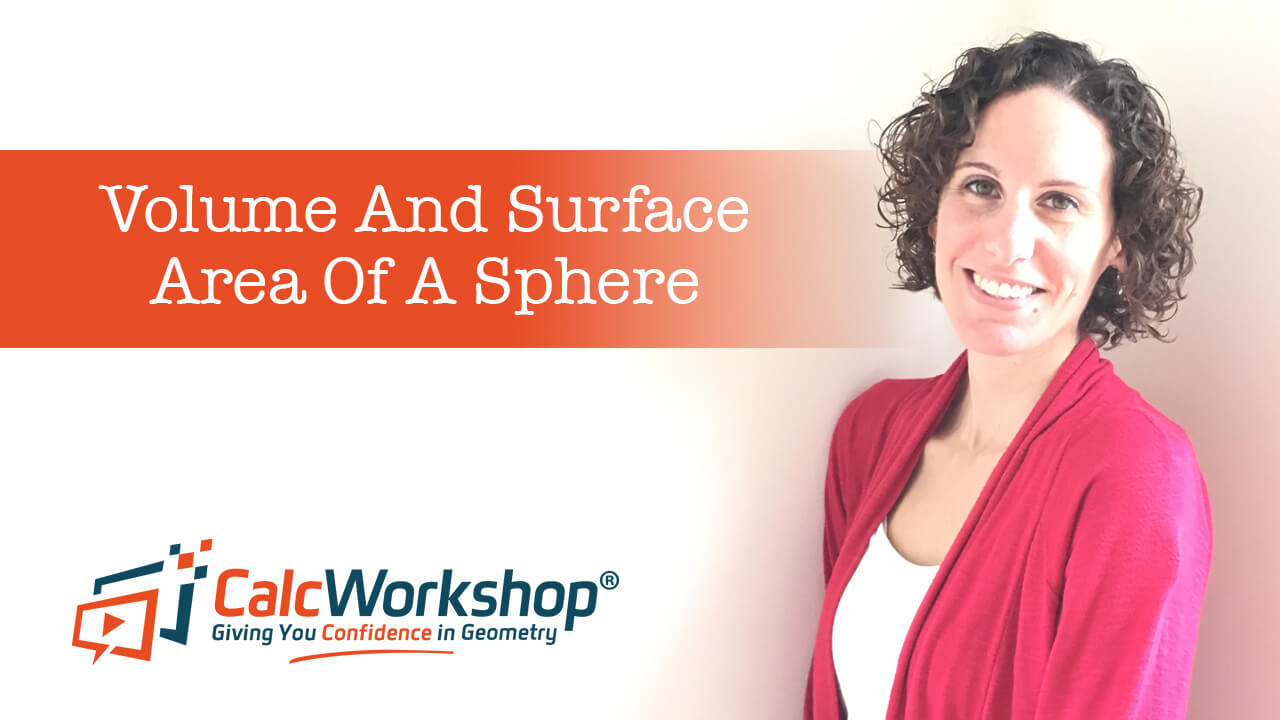 Jenn (B.S., M.Ed.) of Calcworkshop® teaching spheres