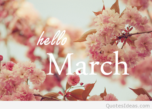 Hello March Quotes and Sayings