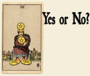 Read more about the article 4 of Pentacles – Yes or No?