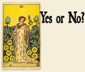 Read more about the article Nine Of Pentacles – Yes or No?