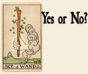 Read more about the article Ace of Wands – Yes or No?