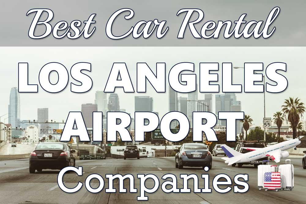 Best Car Rental Companies at LAX