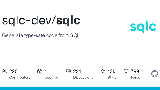 GitHub - sqlc-dev/sqlc: Generate type-safe code from SQL