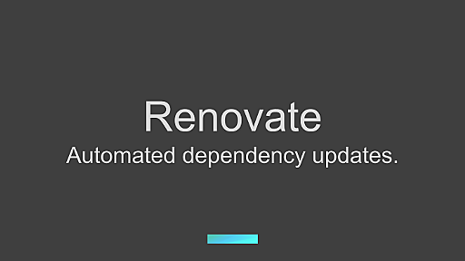 ライブラリ自動更新にrenovateを導入してみる - APC 技術ブログ