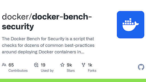 GitHub - docker/docker-bench-security: The Docker Bench for Security is a script that checks for dozens of common best-practices around deploying Docker containers in production.