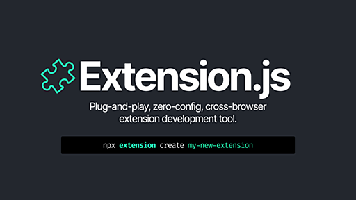 GitHub - extension-js/extension.js: 🧩 Plug-and-play, zero-config, cross-browser extension development tool.