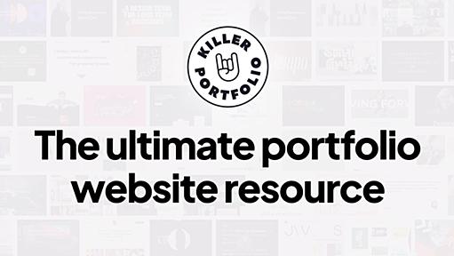 Killer Portfolio | The ultimate portfolio website resource