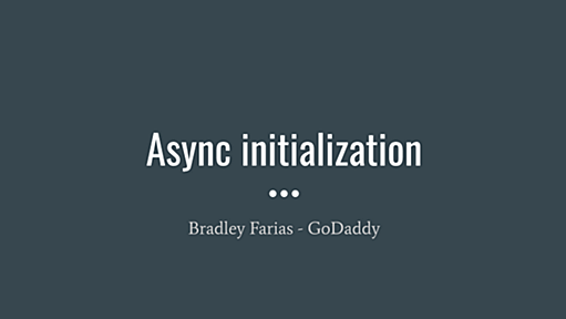 Async initialization