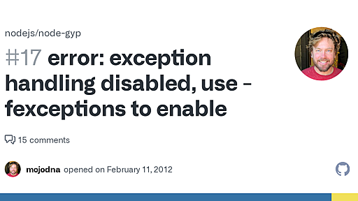 error: exception handling disabled, use -fexceptions to enable · Issue #17 · nodejs/node-gyp