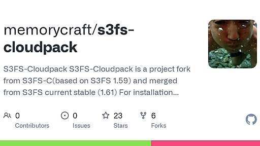 GitHub - memorycraft/s3fs-cloudpack: S3FS-Cloudpack S3FS-Cloudpack is a project fork from S3FS-C(based on S3FS 1.59) and merged from S3FS current stable (1.61) For installation and other instructions, see http://code.google.com/p/s3fs/wiki/FuseOverAmazon