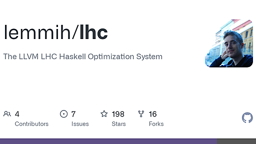 GitHub - lemmih/lhc: The LLVM LHC Haskell Optimization System