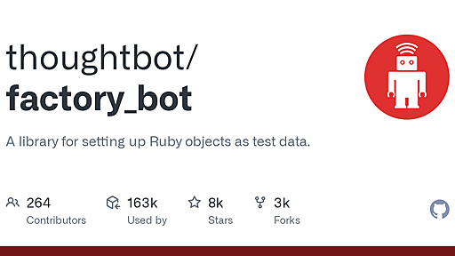 GitHub - thoughtbot/factory_bot: A library for setting up Ruby objects as test data.