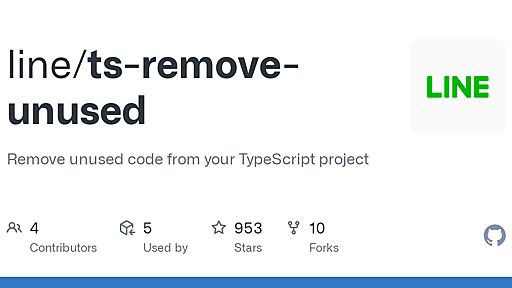 GitHub - line/ts-remove-unused: Remove unused code from your TypeScript project