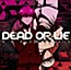 Dead or Lie