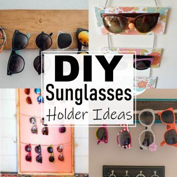 25 DIY Sunglasses Holder Ideas