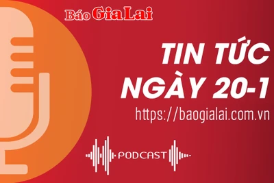 Tin tức sáng 20-1: Siết chặt quản lý hàng hóa qua biên giới tại Cửa khẩu Quốc tế Lệ Thanh