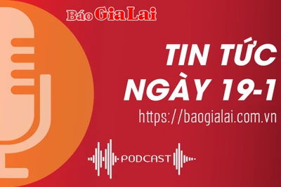 Tin tức ngày 19-1: Gia Lai có 50 học sinh giỏi quốc gia THPT năm học 2024-2025