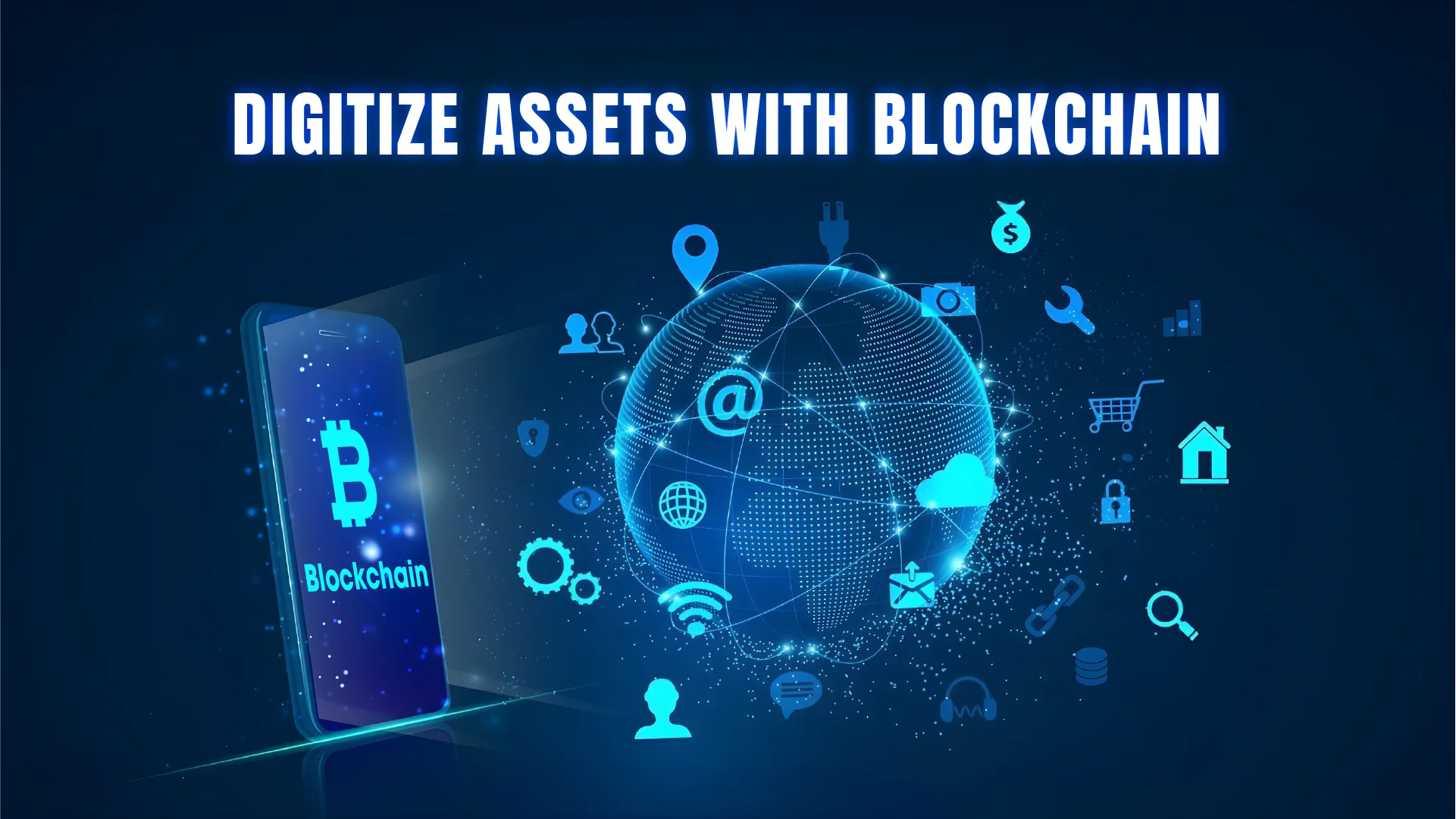 Digitalizing Assets with Blockchain – A Breakthrough Solution for the Future of Businesses