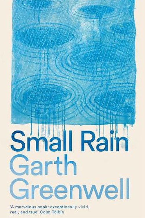 Cover Art for 9781509874705, Small Rain by Garth Greenwell