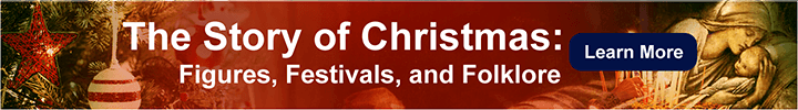  Banner with text The Story of Christmas: Figures, Festivals, and Folklore over a background of candles, Christmas decorations, and a nativity scene. A Learn More button on the right.